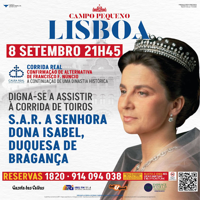 Lisboa:hoy, Corrida Real con la presencia de S.A.R. la Duquesa de Braganza