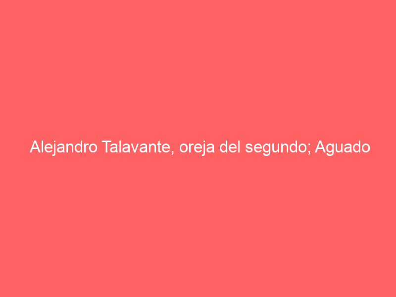 Alejandro Talavante, oreja del segundo; Aguado pincha las dos orejas del tercero y pasea una tras una bella obra