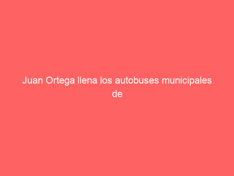 Juan Ortega llena los autobuses municipales de Madrid de toros