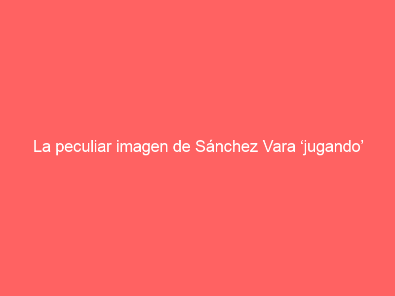 La peculiar imagen de Sánchez Vara ‘jugando’ al tenis en una vuelta al ruedo