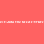 Más resultados de los festejos celebrados en México este domingo 10 de diciembre