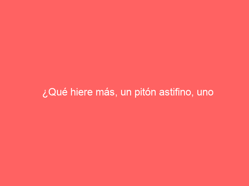 ¿Qué hiere más, un pitón astifino, uno ‘afeitado’ o uno astillado? El doctor Crespo responde