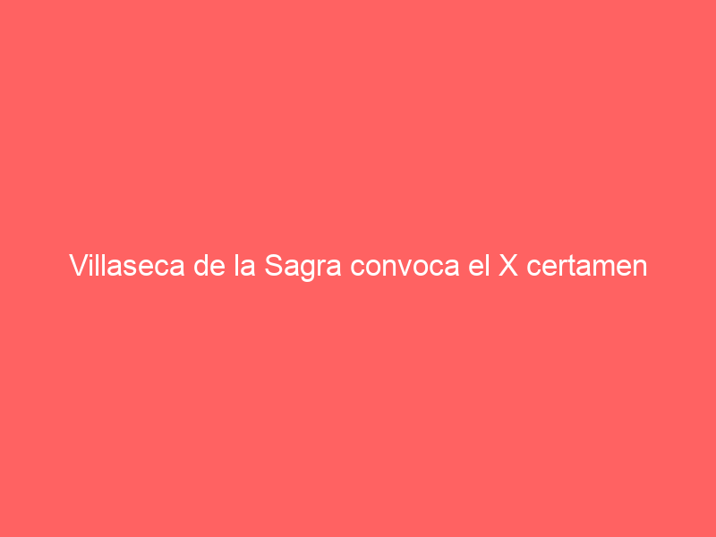 Villaseca de la Sagra convoca el X certamen “Alfarero de Plata”