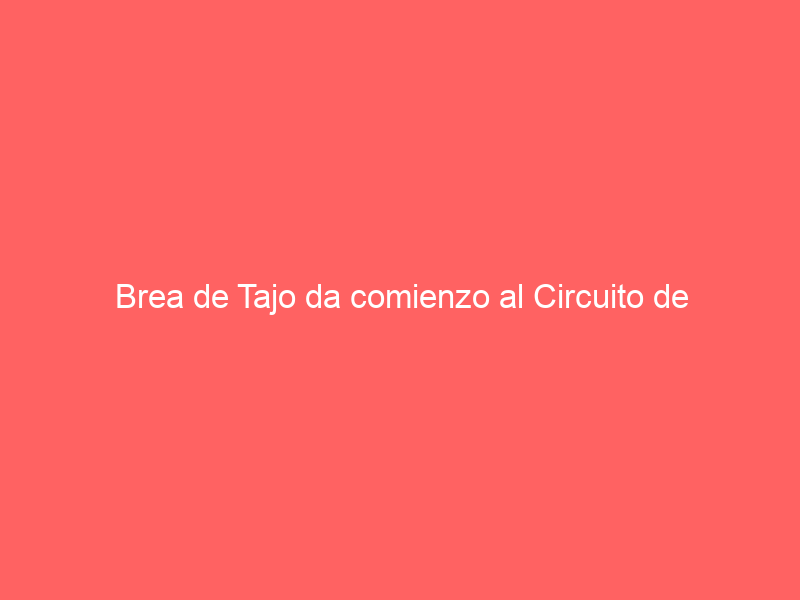 Brea de Tajo da comienzo al Circuito de Novilladas de Madrid