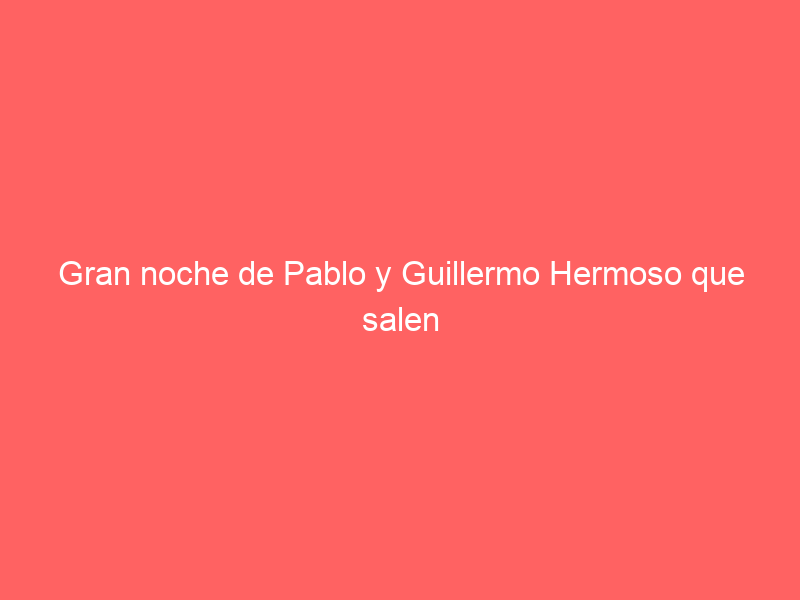 Gran noche de Pablo y Guillermo Hermoso que salen a hombros en San Luis Potosí