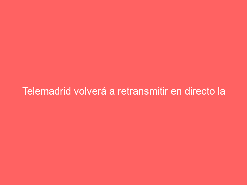 Telemadrid volverá a retransmitir en directo la Feria de San Isidro 2024