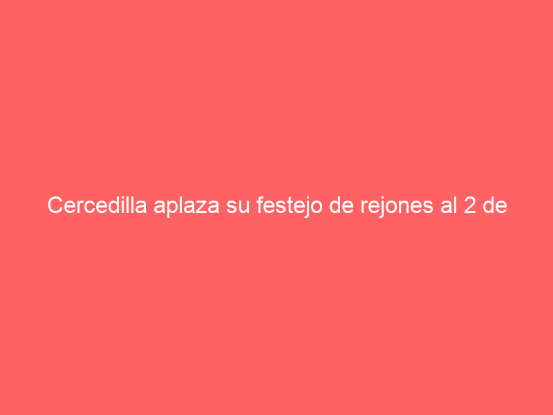 Cercedilla aplaza su festejo de rejones al 2 de mayo