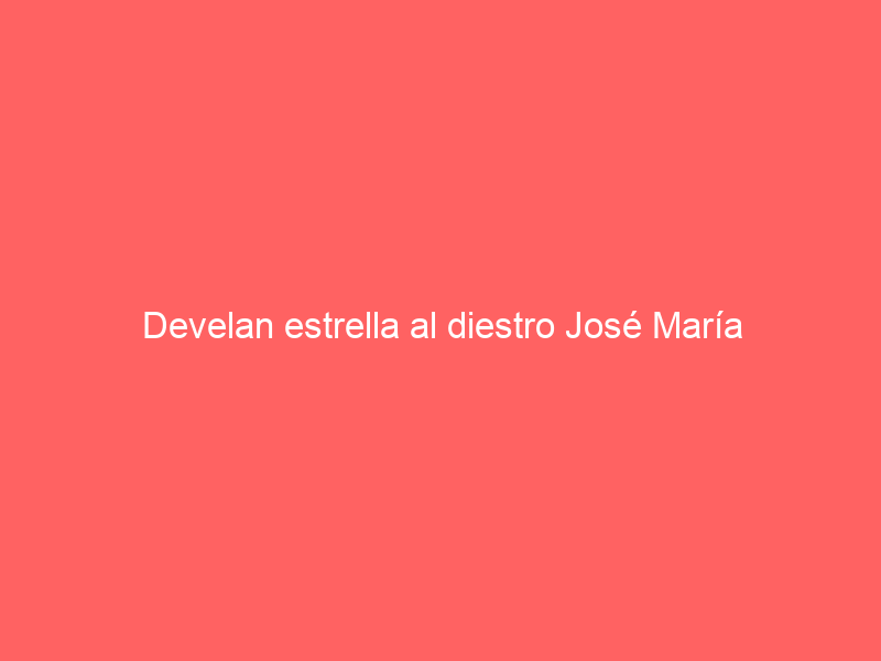 Develan estrella al diestro José María Manzanares,la número 99 en el “Paseo de la Fama” en Aguascalientes