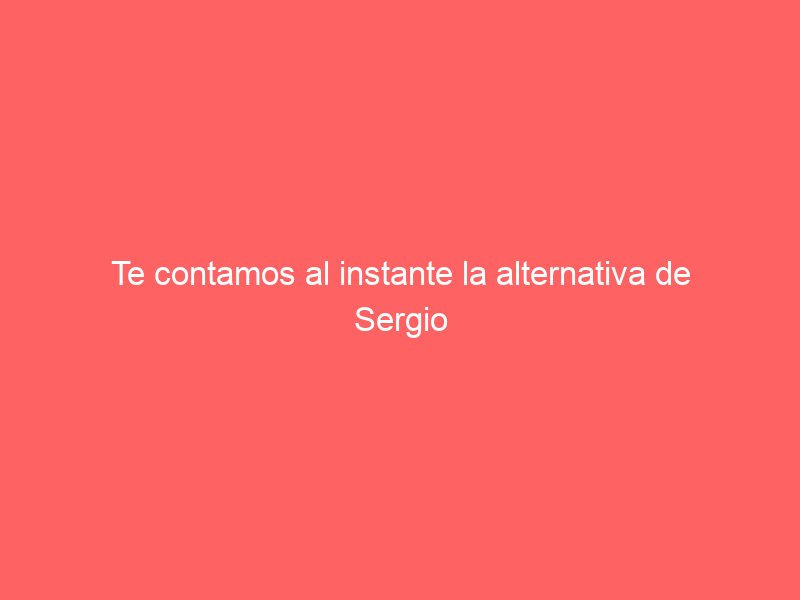 Te contamos al instante la alternativa de Sergio Rodríguez