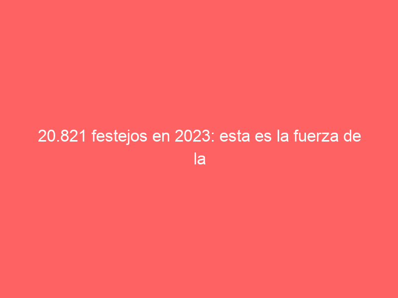 20.821 festejos en 2023: esta es la fuerza de la tauromaquia