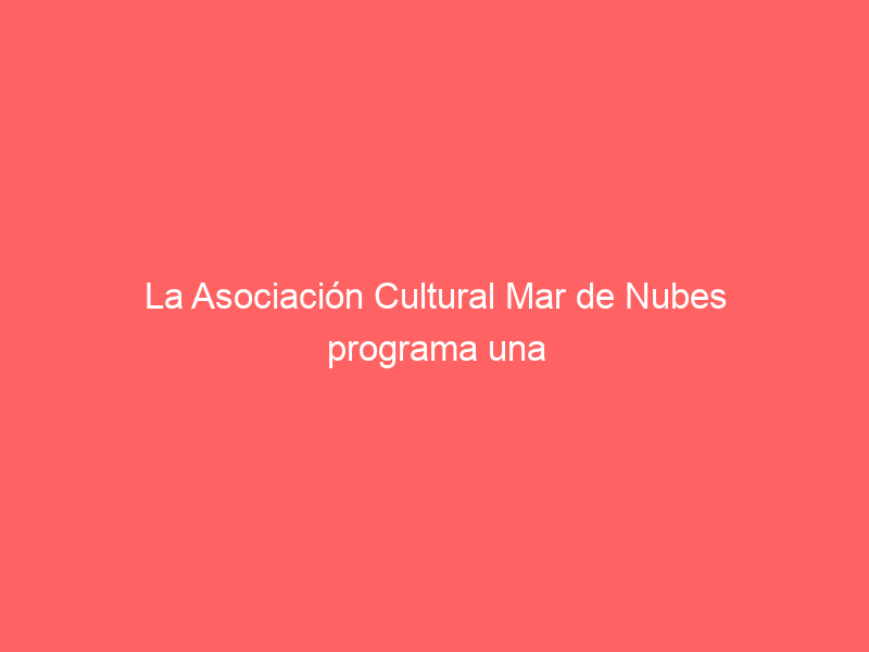 La Asociación Cultural Mar de Nubes programa una jornada taurina benéfica en Alagón