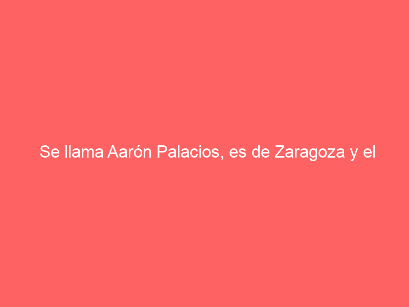 Se llama Aarón Palacios, es de Zaragoza y el domingo hizo el toreo en Sevilla