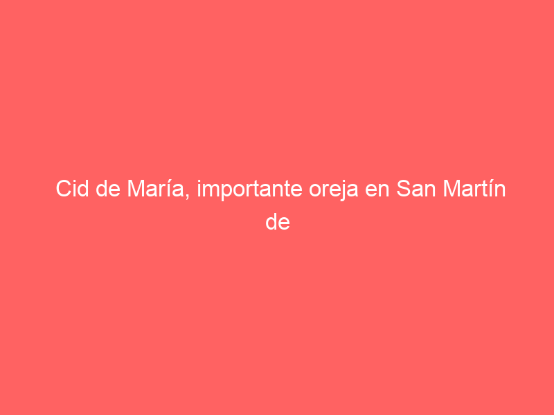 Cid de María, importante oreja en San Martín de Valdeiglesias