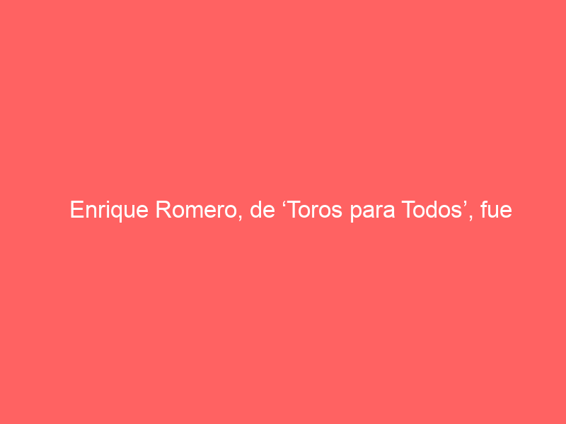 Enrique Romero, de ‘Toros para Todos’, fue protagonista en Algeciras con su pasión comunicadora