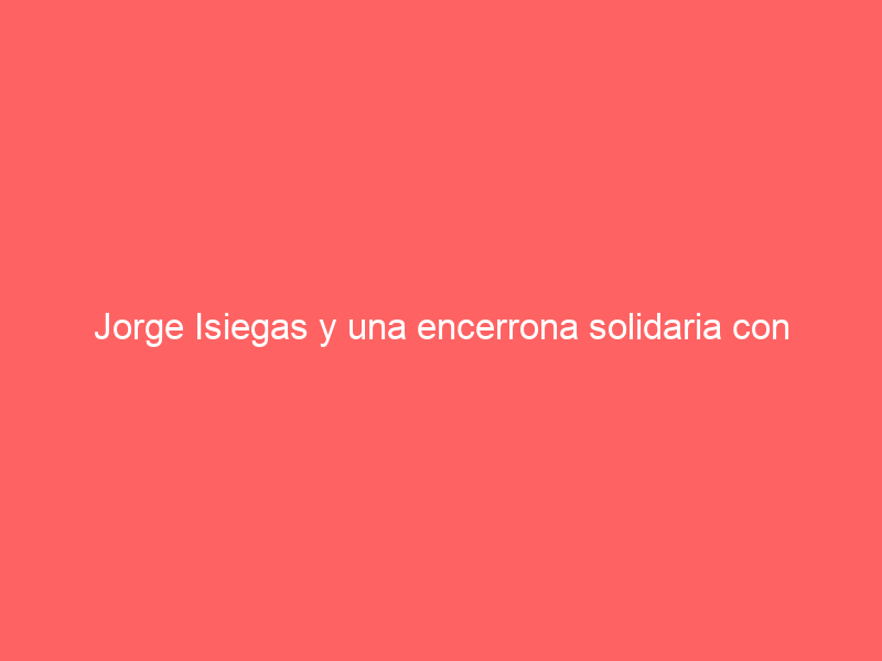 Jorge Isiegas y una encerrona solidaria con Denominación de Origen