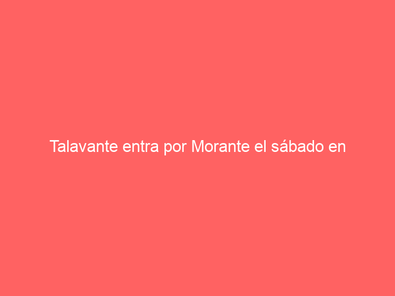 Talavante entra por Morante el sábado en Plasencia