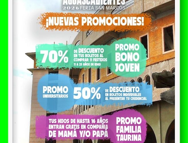 La Monumental de Aguascalientes te espera con nuevas promociones para el serial 2026