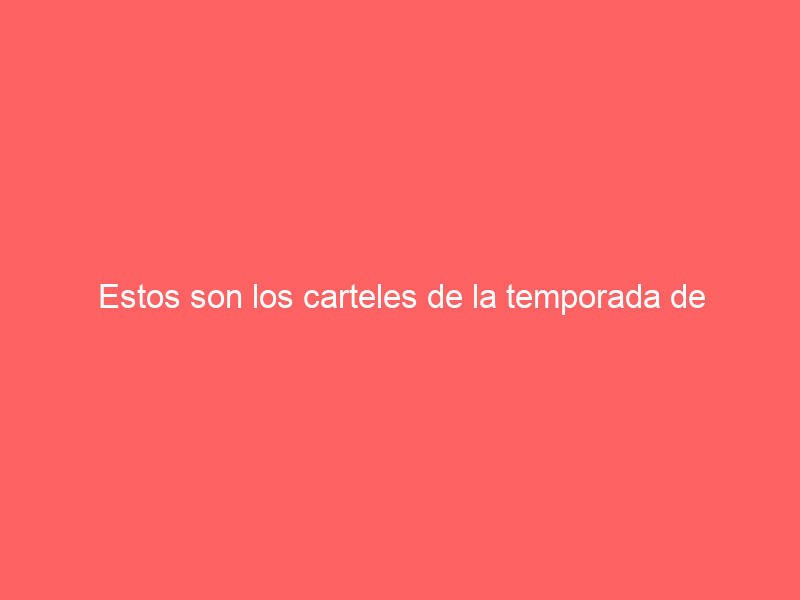 Estos son los carteles de la temporada de novillada de León