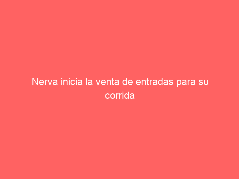 Nerva inicia la venta de entradas para su corrida de rejones